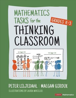 Mathematics Tasks for the Thinking Classroom, Grades K-5