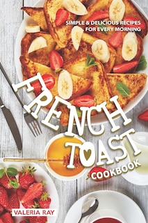 Front cover_The French Toast Cookbook