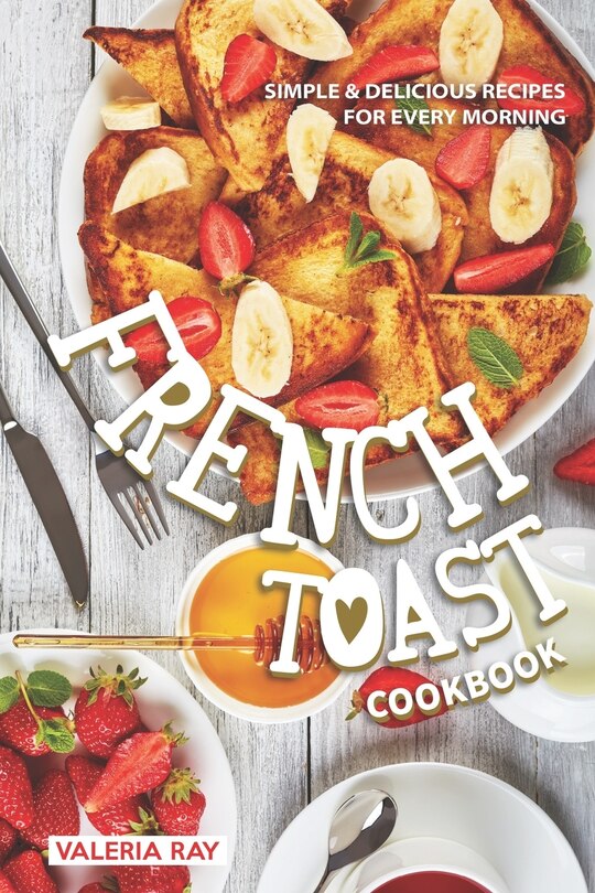 Front cover_The French Toast Cookbook