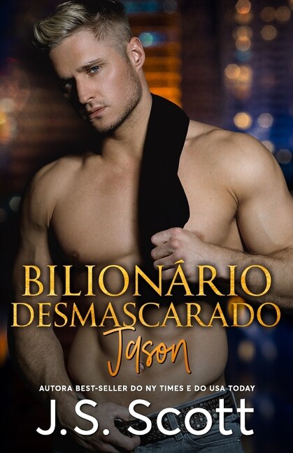 Bilionário Desmascarado: A Obsessão do Bilionário Jason