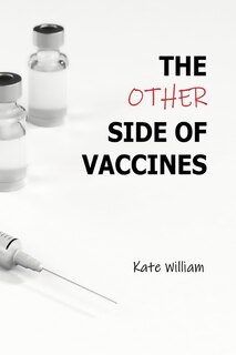 Couverture_The Other Side of Vaccines