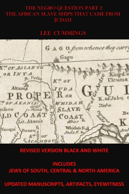 The Negro Question Part 2 the African Slave Ships That Came from Judah