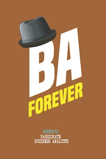 Couverture_BA Forever - Note book for passionate business analysts
