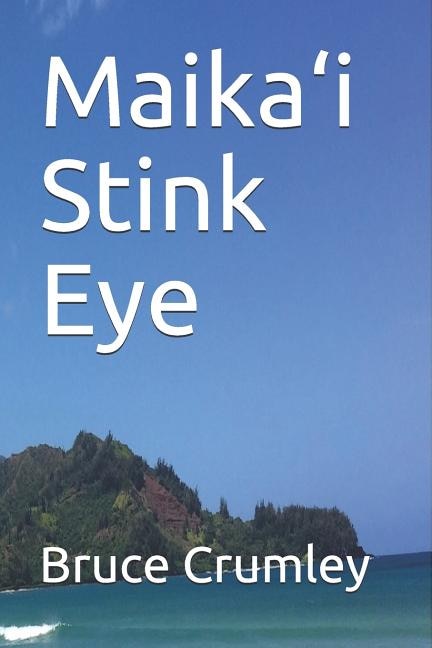 Maika'i Stink Eye