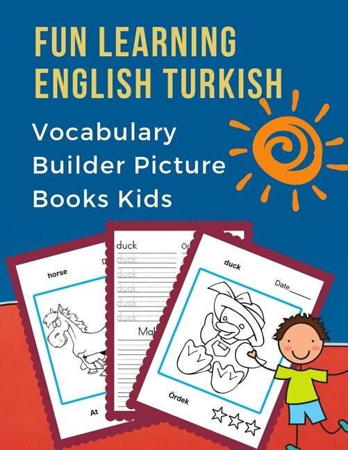 Fun Learning English Turkish Vocabulary Builder Picture Books Kids: First bilingual basic animals words card games. Frequency visual dictionary with reading, tracing, writing workbook and coloring flash cards. Learn new language for children to beginners.