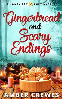 Front cover_Gingerbread and Scary Endings