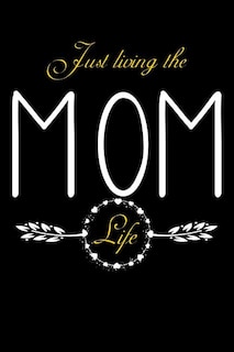 Front cover_Just Living The Mom Life