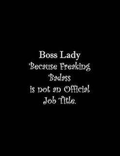 Front cover_Boss Lady Because Freaking Badass is not an Official Job Title