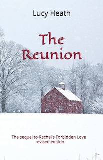 The Reunion: revised edition The Sequel to Rachel's Forbidden Love