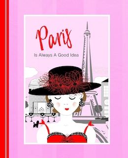 Front cover_Paris Is Always A Good Idea