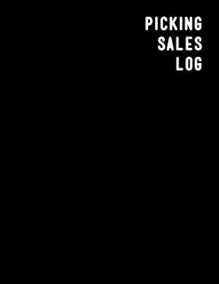 Picking Sales Log: Online sales and profit tracker log book For resellers looking to track and grow their arbitrage business