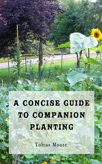 Front cover_A Concise Guide to Companion Planting