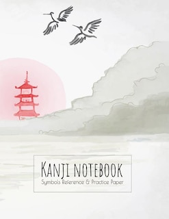 Kanji Notebook Symbols Reference & Practice Paper: Genkoyoshi practice paper (Type of paper used for writing Japanese symbols) for Kanji, Hiragana, Kana & Katakana characters. Beautiful cover design