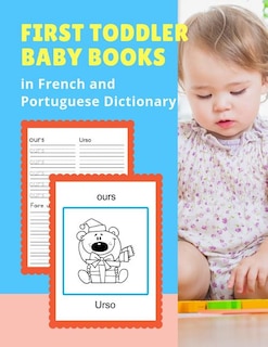 Front cover_First Toddler Baby Books in French and Portuguese Dictionary