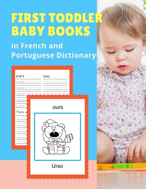 Front cover_First Toddler Baby Books in French and Portuguese Dictionary
