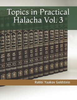 Front cover_Topics in Practical Halacha Vol. 3
