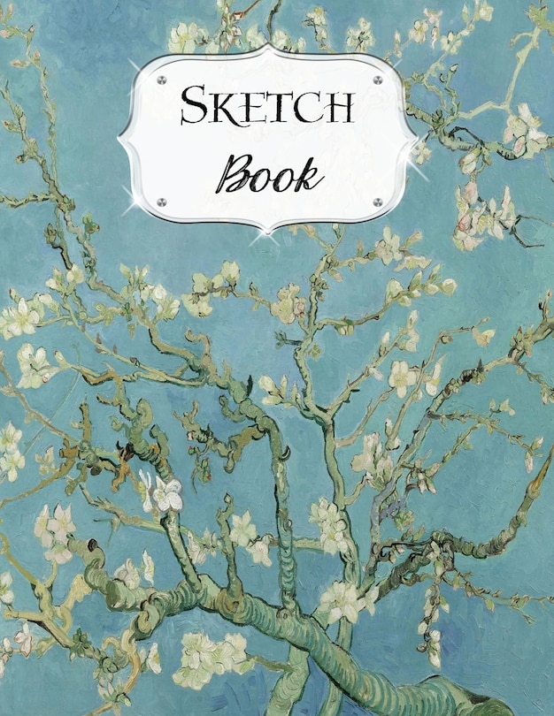 Sketch Book: Van Gogh Sketchbook Scetchpad for Drawing or Doodling Notebook Pad for Creative Artists Almond Blossoms