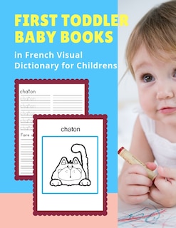 Front cover_First Toddler Baby Books in French Visual Dictionary for Childrens