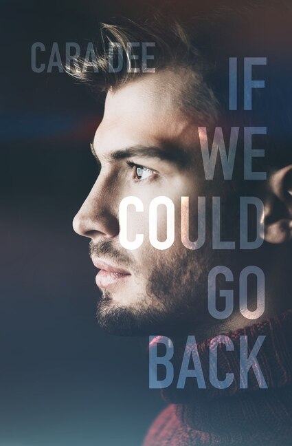 Front cover_If We Could Go Back