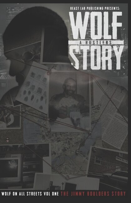 The Wolf A Hustlers Story