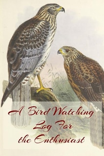 Couverture_A Bird Watching Log For the Enthusiast