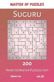 Front cover_Master of Puzzles - Suguru 200 Hard to Master Puzzles 11x11 vol.26