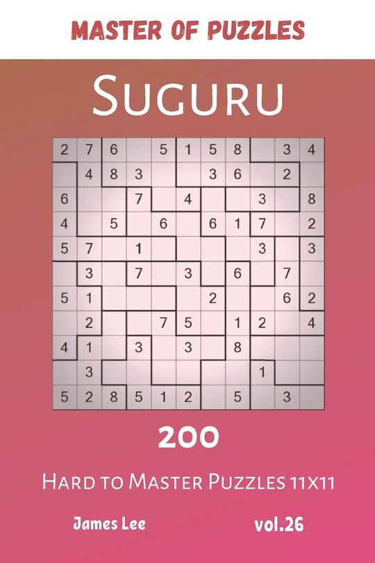 Front cover_Master of Puzzles - Suguru 200 Hard to Master Puzzles 11x11 vol.26