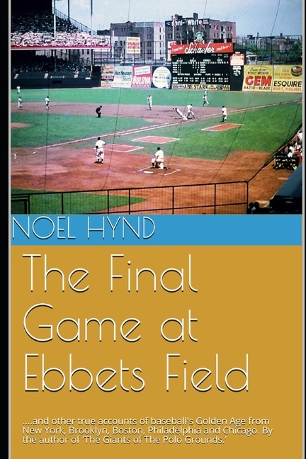 Front cover_The Final Game at Ebbets Field