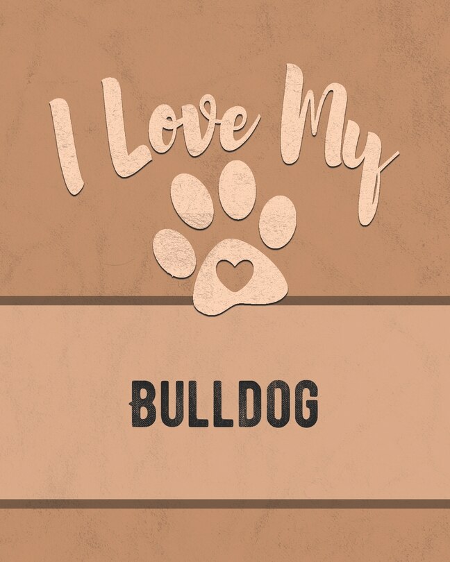 Couverture_I Love My Bulldog