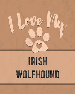 Couverture_I Love My Irish Wolfhound