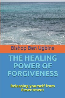 Front cover_The Healing Power of Forgiveness