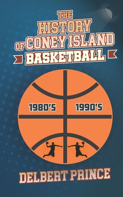 Front cover_The History of Coney Island Basketball