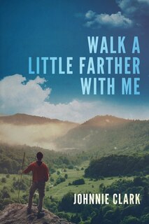 Front cover_Walk a Little Farther With Me
