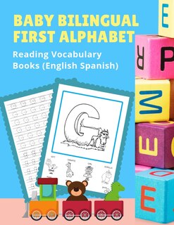 Front cover_Baby Bilingual First Alphabet Reading Vocabulary Books (English Spanish)
