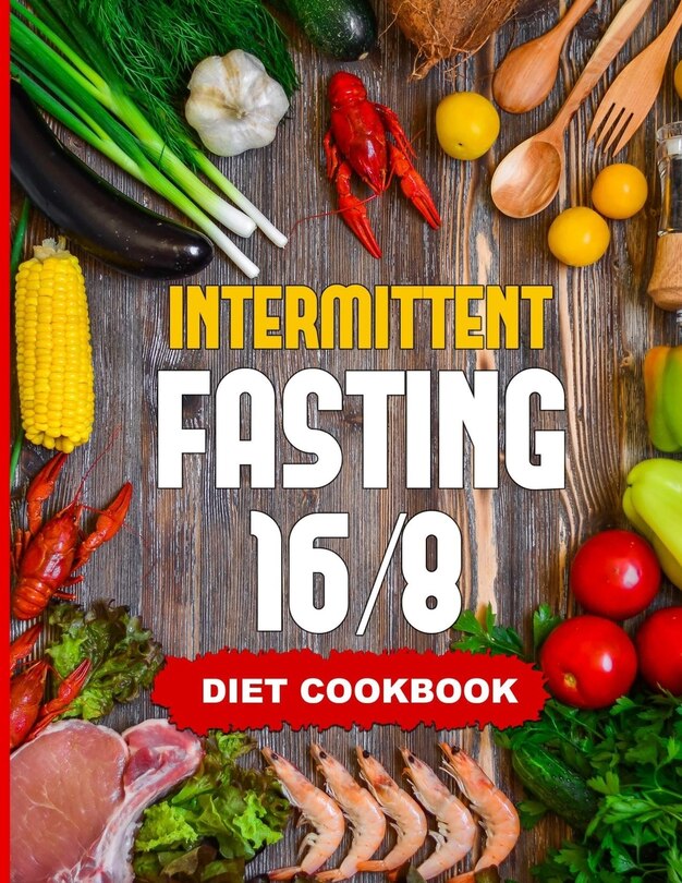 Front cover_Intermittent Fasting 16/8 - Diet Cookbook