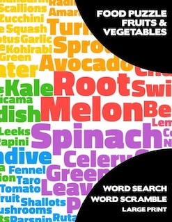 Food Puzzle Fruits & Vegetables: Activity Logical Book For Adults & Kids With Word Search Scramble Games Large Size Colorful Texts Theme Design Soft Cover