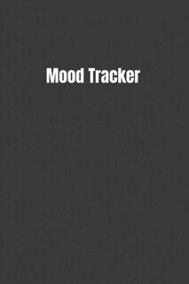 Mood Tracker: Keep Track Of How You Feel