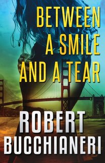 Front cover_Between a Smile and a Tear (A Crime Thriller)