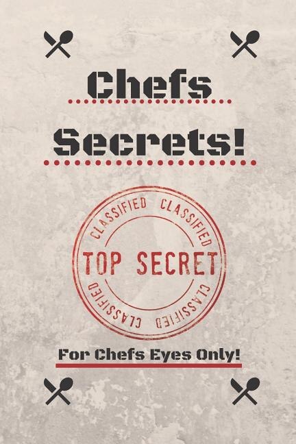 Chefs Secrets!