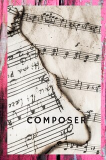 Composer: A Book of Sheet Music