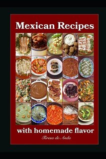 Mexican Recipes with homemade flavor