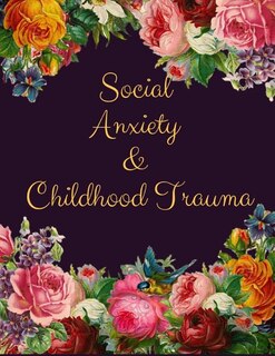 Couverture_Social Anxiety and Childhood Trauma Workbook