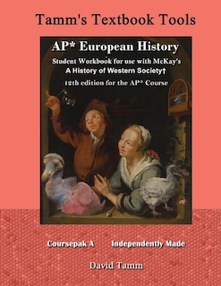 Couverture_AP* European History student workbook for use with McKay's A History of Western Society+ 12th Edition for the AP* Course