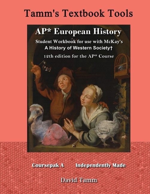 Couverture_AP* European History student workbook for use with McKay's A History of Western Society+ 12th Edition for the AP* Course