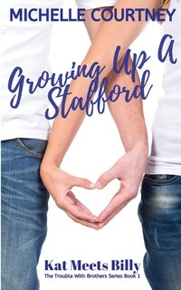 Front cover_Growing Up A Stafford