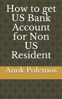 Front cover_How to get US Bank Account for Non US Resident