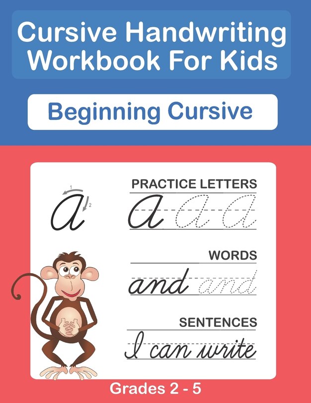 Cursive Handwriting Workbook For Kids. Cursive Handwriting Workbook For Kids Cursive for beginners workbook. Cursive letter tracing book. Cursive writing practice book to learn writing in cursive.
