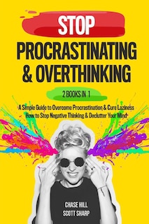 Couverture_Stop Procrastinating & Overthinking