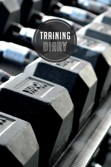 training diary: 120 pages I Size 6x9 I Space for 118 training sessions I Your ideal companion for the gym I