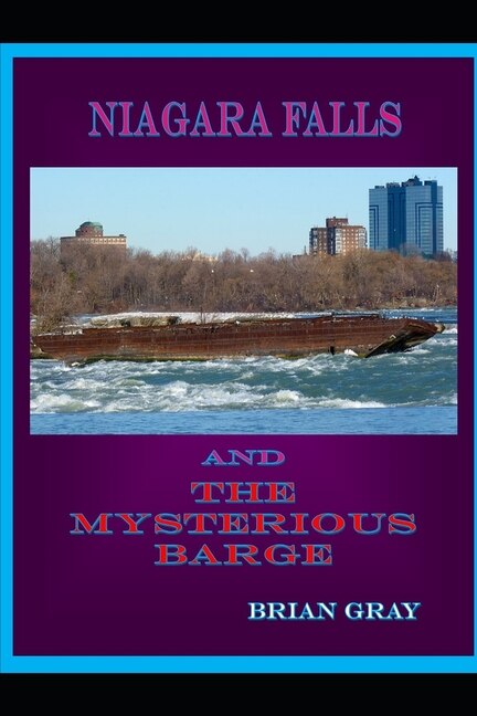 Front cover_Niagara Falls and the Mysterious Barge